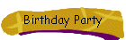 Birthday Party